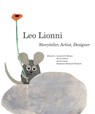 Leo Lionni - Steven Heller ; Stephanie Haboush Plunkett ; Leonard S. Marcus ; Annie Lionni - 9780789214706