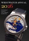 Wristwatch Annual 2026 - Peter Braun ; Marton Radkai - 9780789215420