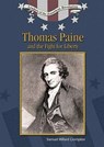 Thomas Paine and the Fight for Liberty - Samuel Willard Crompton - 9780791086254
