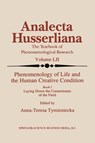 Phenomenology of Life and the Human Creative Condition - Anna-Teresa Tymieniecka - 9780792344452
