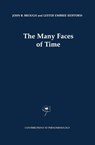 The Many Faces of Time - John Barnett Brough ; Lester Embree - 9780792366225
