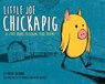 Little Joe Chickapig - CALHOUN,  Brian - 9780794444525