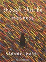 Though This Be Madness - Steven Poser - 9780795342646
