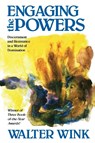 Engaging the Powers - Walter Wink - 9780800626464