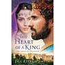 The Heart of a King – The Loves of Solomon - Jill Eileen Smith - 9780800722401
