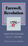 Farewell, Revolution - Steven Laurence Kaplan - 9780801431456