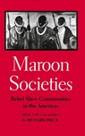 Maroon Societies - Richard Price - 9780801854965