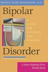 Bipolar Disorder - A Guide for Patients and Families 2ed - MONDIMORE,  Francis Mark - 9780801883132
