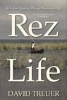 REZ LIFE - David Treuer - 9780802120823