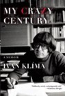 My Crazy Century - KLIMA,  Ivan - 9780802121707