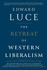 RETREAT OF WESTERN LIBERALISM - Edward Luce - 9780802128195