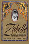 Zabelle - Nancy Kricorian - 9780802143808