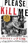 Please Kill Me - Legs McNeil ; Gillian McCain - 9780802192769