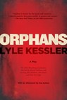 Orphans - Lyle Kessler - 9780802193117