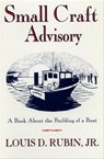 Small Craft Advisory - Louis D. Rubin - 9780802196712