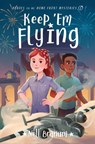 Keep 'em Flying - Nell Carter Branum - 9780802435545