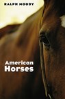 American Horses - Ralph Moody - 9780803283015