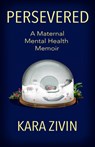 Persevered - Kara Zivin - 9780804012645