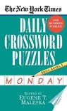 The New York Times Daily Crossword Puzzles (Monday), Volume I - New York Times - 9780804115797