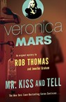 Veronica Mars 2: An Original Mystery by Rob Thomas - Rob Thomas ; Jennifer Graham - 9780804170727