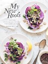 My New Roots - Sarah Britton - 9780804185387