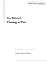 The Political Theology of Paul - Jacob Taubes - 9780804733458
