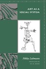 Art As a Social System - Niklas Luhmann - 9780804739078