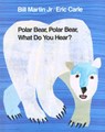 Polar Bear, Polar Bear, What Do You Hear? - Jr. Bill Martin - 9780805087987