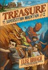 Treasure on Superstition Mountain - Elise Broach - 9780805096408
