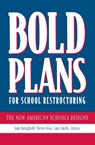Bold Plans for School Restructuring - Samuel C. Stringfield ; Steven M. Ross ; Lana Smith - 9780805823400