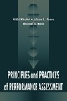 Principles and Practices of Performance Assessment - Nidhi Khattri ; Alison L. Reeve ; Michael B. Kane - 9780805829709