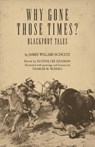 Why Gone Those Times? - James Willard Schultz - 9780806135458