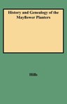History and Genealogy of the Mayflower Planters - Hills - 9780806307756