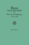 Irish Vital Records from The Scots Magazine, 1739-1826 - David Dobson - 9780806356365