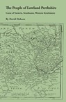 The People of Lowland Perthshire, 1600-1799 - DOBSON,  David - 9780806356792