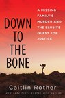 Down to the Bone - Caitlin Rother - 9780806542621