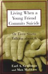 Living When a Young Friend Commits Suicide - Max Malikow - 9780807025031