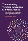 Transforming Teacher Education for Social Justice - Eva Zygmunt ; Patricia Clark - 9780807757109