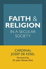 Faith and Religion in a Secular Society - DE KESEL,  Jozef - 9780809156221
