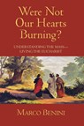 Were Not Our Hearts Burning? - Marco Benini - 9780809157761