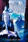 The White Sybil and Other Stories - Clark Smith - 9780809511426