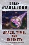 Space, Time, and Infinity - Brian Stableford - 9780809519118