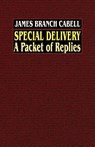 Special Delivery - James Branch Cabell - 9780809533534