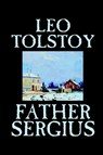 Father Sergius - Leo Tolstoy - 9780809593255