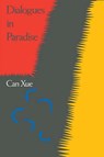 Dialogues in Paradise - Xue Can - 9780810108318