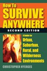 How to Survive Anywhere - Christopher Nyerges - 9780811714181