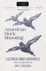 American Duck Shooting - George Bird Grinnell - 9780811766487