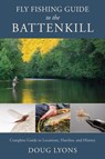 Fly Fishing Guide to the Battenkill - Doug Lyons - 9780811771955