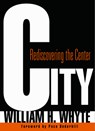 City - William H. Whyte - 9780812220742