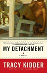 My Detachment - Tracy Kidder - 9780812976168